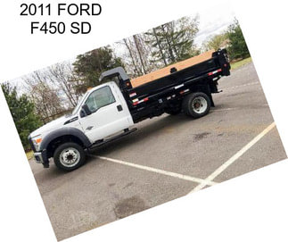 2011 FORD F450 SD