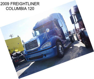 2009 FREIGHTLINER COLUMBIA 120