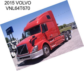 2015 VOLVO VNL64T670