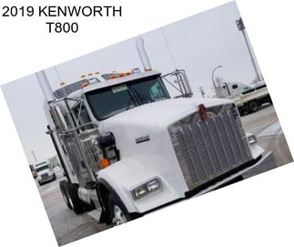 2019 KENWORTH T800