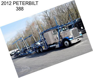 2012 PETERBILT 388