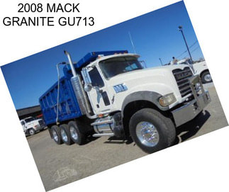 2008 MACK GRANITE GU713