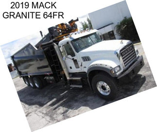 2019 MACK GRANITE 64FR