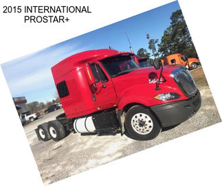 2015 INTERNATIONAL PROSTAR+