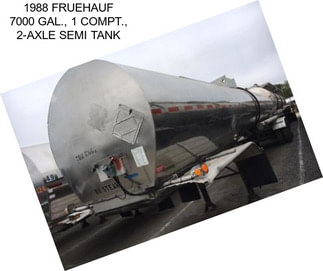 1988 FRUEHAUF 7000 GAL., 1 COMPT., 2-AXLE SEMI TANK