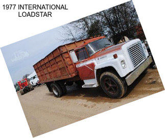 1977 INTERNATIONAL LOADSTAR