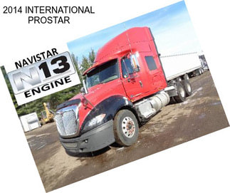 2014 INTERNATIONAL PROSTAR