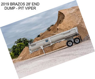 2019 BRAZOS 28\' END DUMP - PIT VIPER