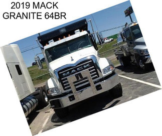 2019 MACK GRANITE 64BR