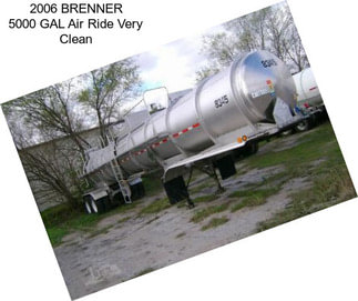 2006 BRENNER 5000 GAL Air Ride Very Clean