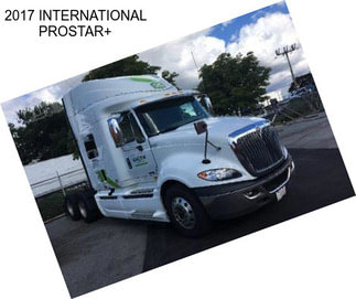 2017 INTERNATIONAL PROSTAR+