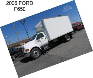 2006 FORD F650