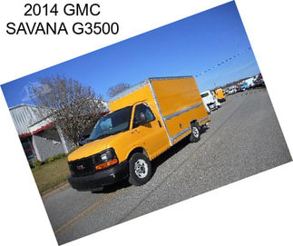 2014 GMC SAVANA G3500