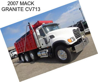 2007 MACK GRANITE CV713