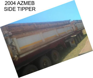 2004 AZMEB SIDE TIPPER