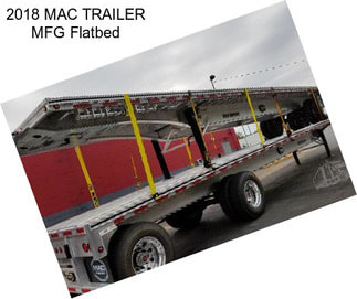 2018 MAC TRAILER MFG Flatbed