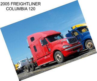 2005 FREIGHTLINER COLUMBIA 120