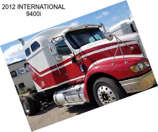 2012 INTERNATIONAL 9400i