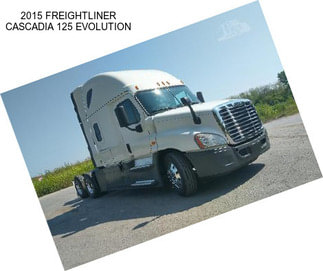 2015 FREIGHTLINER CASCADIA 125 EVOLUTION