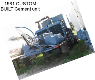 1981 CUSTOM BUILT Cement unit