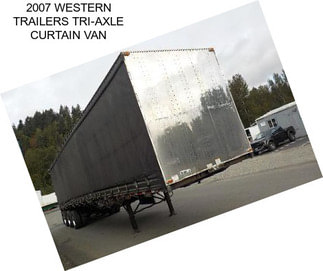 2007 WESTERN TRAILERS TRI-AXLE CURTAIN VAN