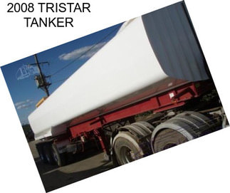 2008 TRISTAR TANKER