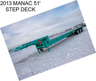 2013 MANAC 51\' STEP DECK