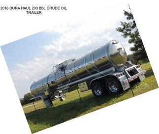 2016 DURA HAUL 200 BBL CRUDE OIL TRAILER