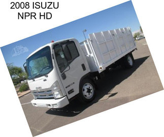 2008 ISUZU NPR HD