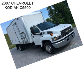 2007 CHEVROLET KODIAK C5500