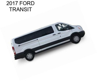 2017 FORD TRANSIT