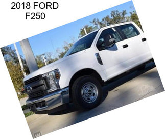 2018 FORD F250