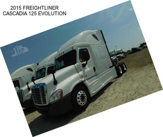 2015 FREIGHTLINER CASCADIA 125 EVOLUTION