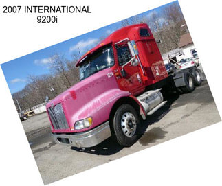 2007 INTERNATIONAL 9200i