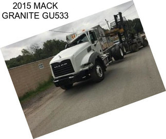 2015 MACK GRANITE GU533