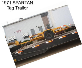 1971 SPARTAN Tag Trailer