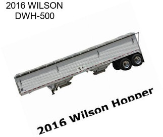 2016 WILSON DWH-500