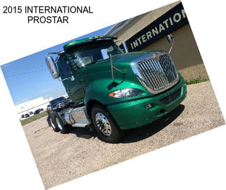 2015 INTERNATIONAL PROSTAR