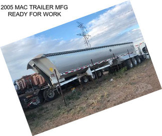 2005 MAC TRAILER MFG READY FOR WORK