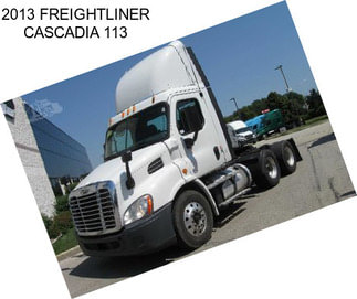 2013 FREIGHTLINER CASCADIA 113