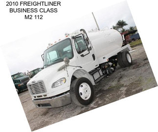 2010 FREIGHTLINER BUSINESS CLASS M2 112