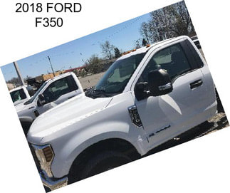 2018 FORD F350