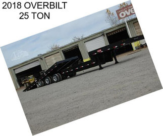 2018 OVERBILT 25 TON