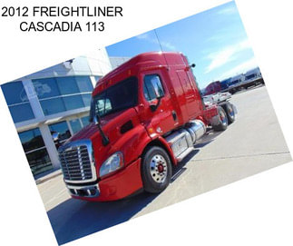 2012 FREIGHTLINER CASCADIA 113