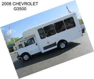 2008 CHEVROLET G3500