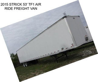 2015 STRICK 53\' TF1 AIR RIDE FREIGHT VAN