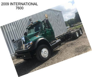 2009 INTERNATIONAL 7600