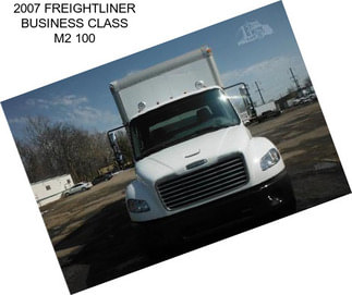 2007 FREIGHTLINER BUSINESS CLASS M2 100