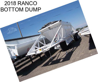 2018 RANCO BOTTOM DUMP