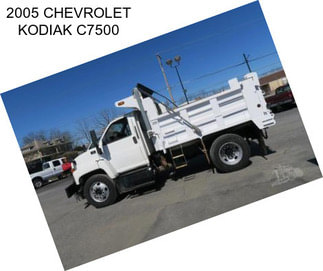 2005 CHEVROLET KODIAK C7500